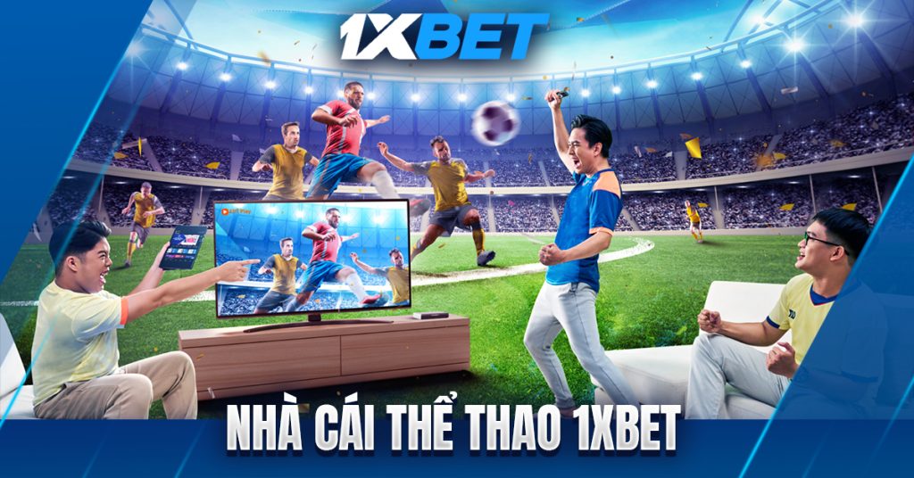 Nhà cái 1xbet có những loại tiền thưởng nào?